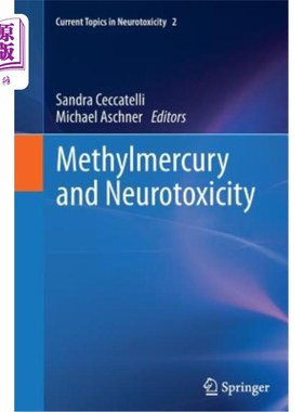 海外直订医药图书Methylmercury and Neurotoxicity 和甲基汞神经毒性