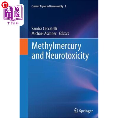 海外直订医药图书Methylmercury and Neurotoxicity 和甲基汞神经毒性