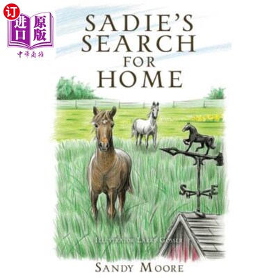 海外直订Sadie's Search for Home 赛迪在寻找家
