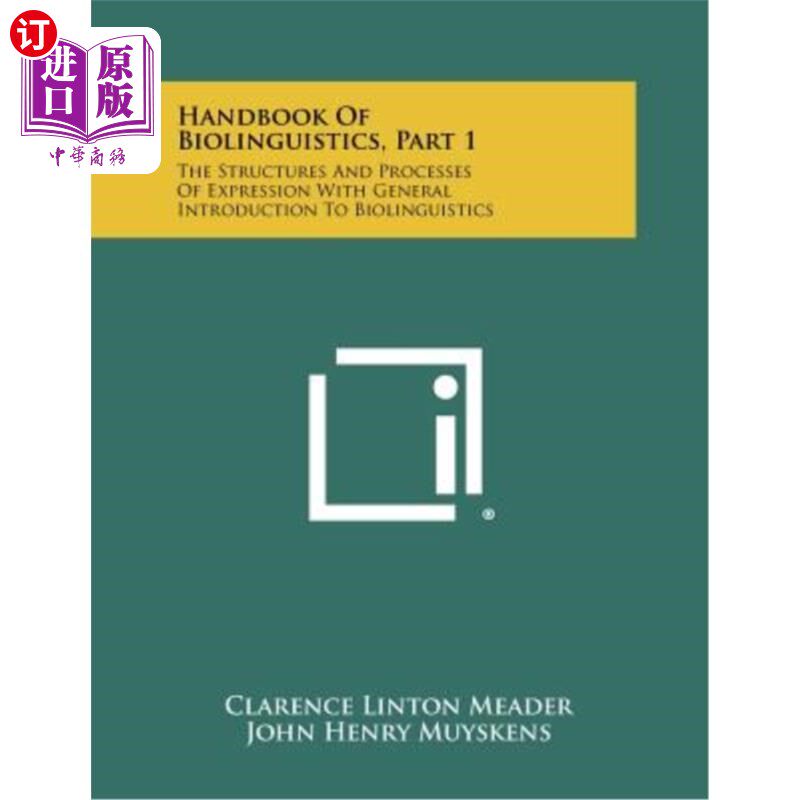 海外直订Handbook of Biolinguistics, Part 1: The Structures and Processes of Expression w 生物语言学手册，第1部分：