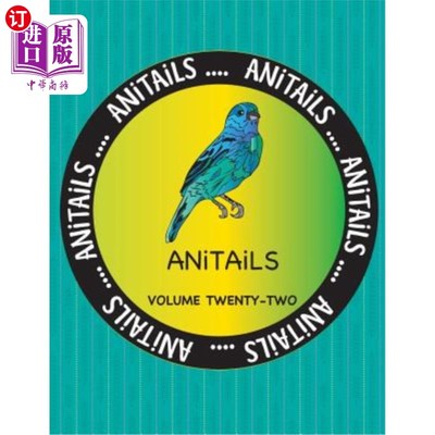 海外直订ANiTAiLS Volume Twenty-Two: Learn about the Indigo Bunting, Common Snook, Polar  ANiTAiLS第2