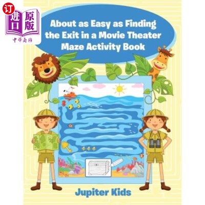 海外直订About as Easy as Finding the Exit in a Movie Theater Maze Activity Book 就像在电影院迷宫活动书中找到出口一