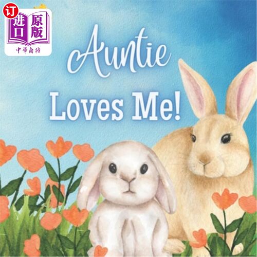 海外直订Auntie Loves Me!: A book about Auntie's love! 阿姨爱我!:一本关于阿姨爱的书!