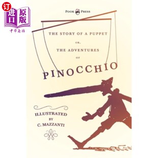 海外直订The Mazz Story Illustrated Adventures Puppet the Pinocchio 木偶故事——或者说皮诺奇历