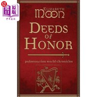 海外直订Deeds of Honor: Paksenarrion World Chronicles 荣誉事迹：帕克森纳里翁世界纪事报