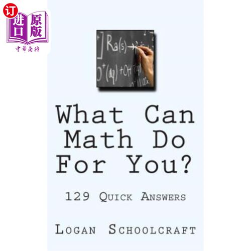 海外直订What Can Math Do For You? 129 Quick Answers 数学能为你做什么？129个快速答案