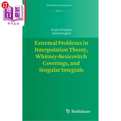 海外直订Extremal Problems in Interpolation Theory, Whitney-Besicovitch Coverings, and Si 插值理论中的极值问题、Whit