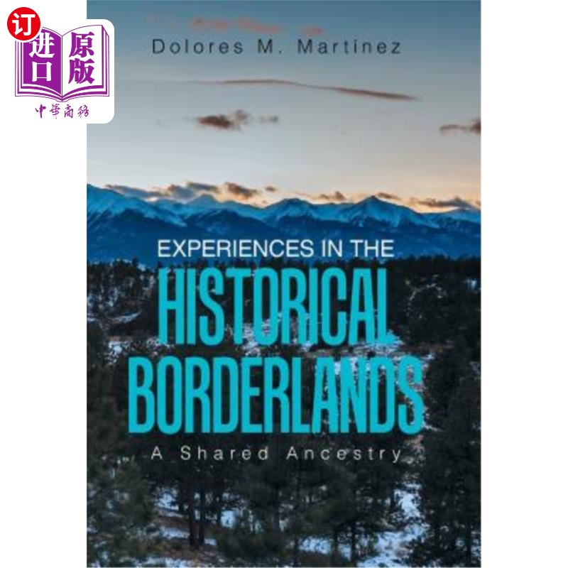 海外直订Experiences in the Historical Borderlands: A Shared Ancestry 历史边疆的经验：共同的祖先