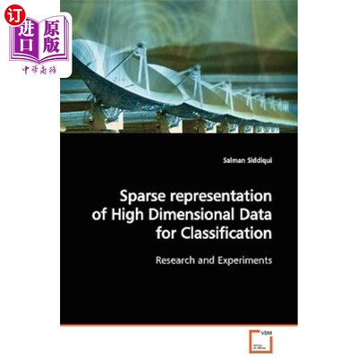 海外直订Sparse representation of High Dimensional Data for Classification 高维数据分类的稀疏表示