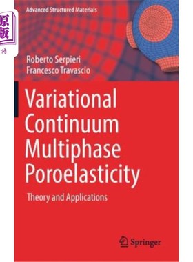 海外直订Variational Continuum Multiphase Poroelasticity: Theory and Applications 变分连续介质多相孔隙弹性理论与应用