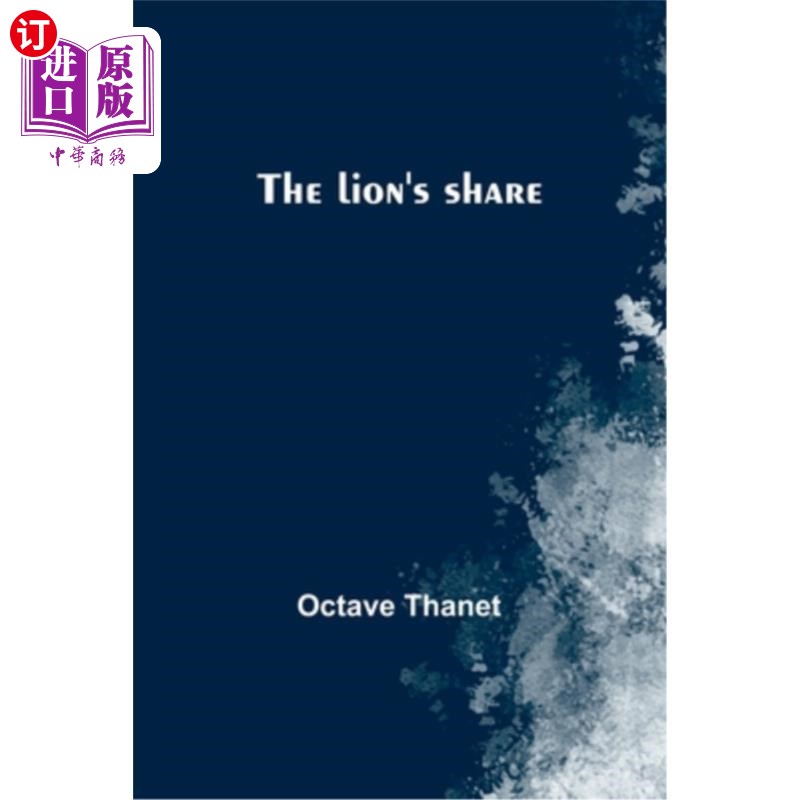 海外直订The lion's share 最大的份额