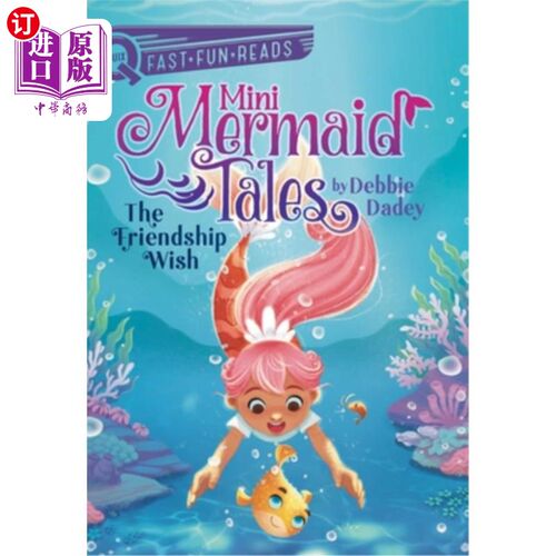 海外直订The Friendship Wish: Mini Mermaid Tales 1 友谊的愿望:迷你美人鱼故事