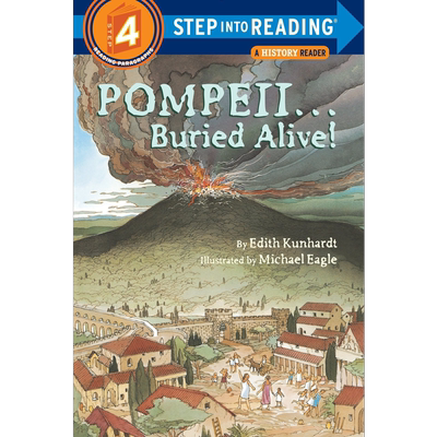 Step into Reading Step 4 Pompeii Buried Alive! 兰登阅读进阶4：假如庞贝还在！百科 英文原版 儿童绘本 分级阅读【中商原