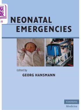 海外直订医药图书Neonatal Emergencies: A Practical Guide for Resuscitation, Transport and Critica 新生儿急救：新生儿