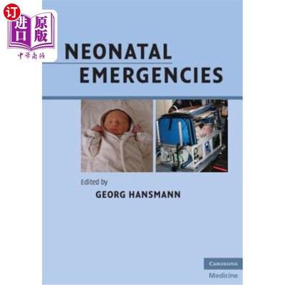 海外直订医药图书Neonatal Emergencies: A Practical Guide for Resuscitation, Transport and Critica 新生儿急救：新生儿