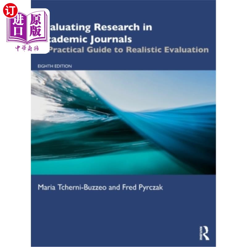 海外直订Evaluating Research in Academic Journals: A Practical Guide to Realistic Evaluat 学术期刊评价研究：现实评价