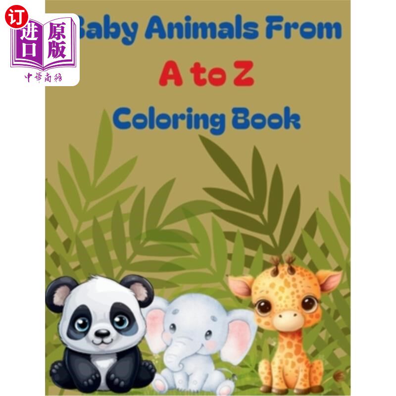 海外直订Baby Animals From A to Z Coloring Book 小动物从A到Z着色书