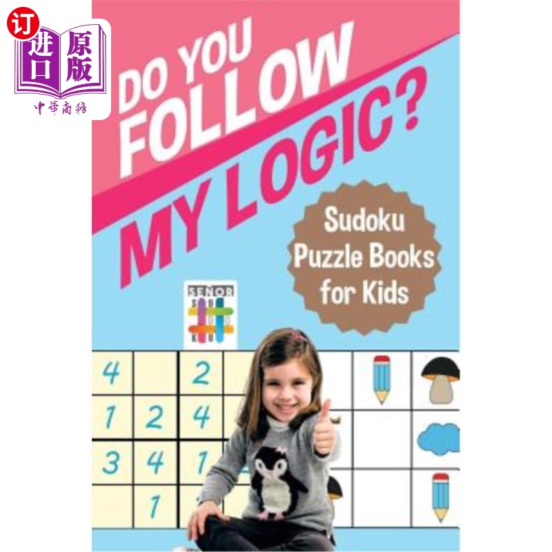 海外直订Do You Follow My Logic? Sudoku Puzzle Books for Kids 你明白我的逻辑吗？儿童数独益智书