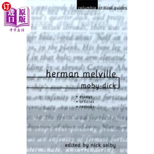 海外直订Herman Melville: Moby-Dick: Essays, Articles, Reviews 赫尔曼·梅尔维尔:《白鲸记:随笔、文章、评论》