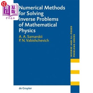 数值方法 for 求解数学物理反问题 Physics Mathematical Problems Inverse Solving Methods 海外直订Numerical