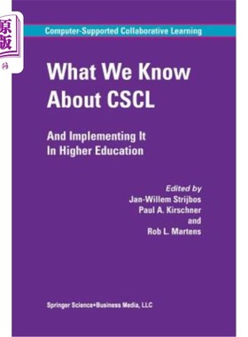 海外直订What We Know about Cscl: And Implementing It in Higher Education 我们对Cscl的了解：以及在高等教育中的实施