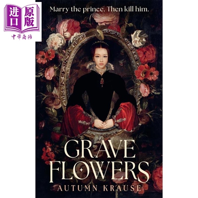 坟墓之花 哥特奇幻 英文原版 Grave Flowers Gothic atmospheric Autumn Krause【中商原版】