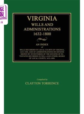 海外直订Virginia Wills and Administrations, 1632-1800 弗吉尼亚遗嘱与行政，1632-1800