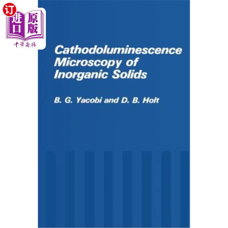 海外直订Cathodoluminescence Microscopy of Inorganic Solids