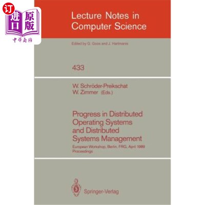 海外直订Progress in Distributed Operating Systems and Distributed Systems Management: Eu 分布式操作系统和分布式系统