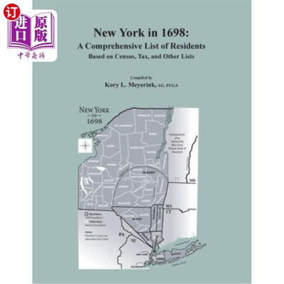 海外直订New York in 1698: A Comprehensive List of Residents, Based on Census, Tax, and O 1698年的纽约：基于人口普查