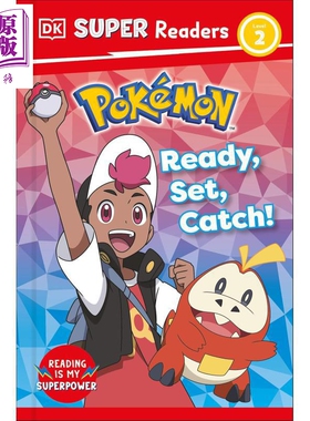 DK超阅小读者2级 宝可梦去准备 DK Super Readers Level 2 Pokémon Ready, Set, Catch! 英文原版 儿童分级阅读【中商原版】