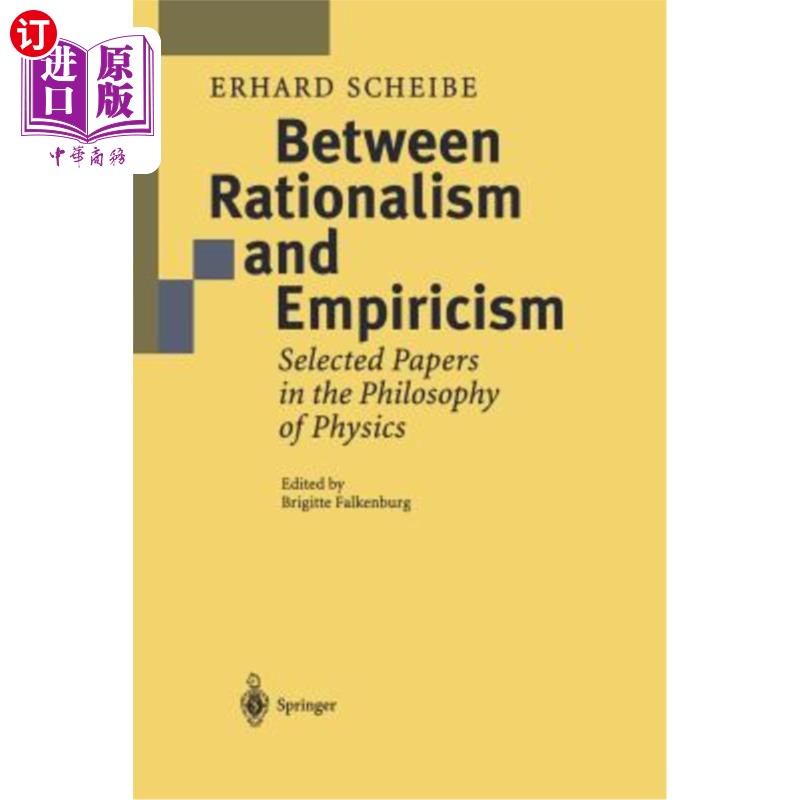 海外直订Between Rationalism and Empiricism: Selected Papers in the Philosophy of Physics 在理性主义和经验主义之间:物理