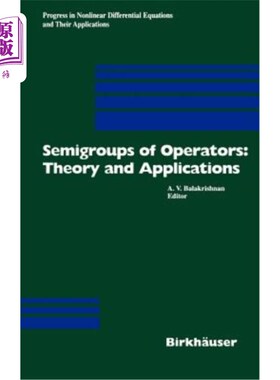 海外直订Semigroups of Operators: Theory and Applications: International Conference in Ne 算子半群：理论与应用：1998
