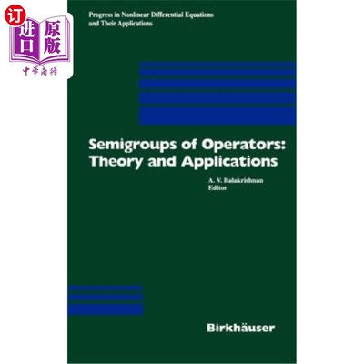 海外直订Semigroups of Operators: Theory and Applications: International Conference in Ne 算子半群：理论与应用：1998