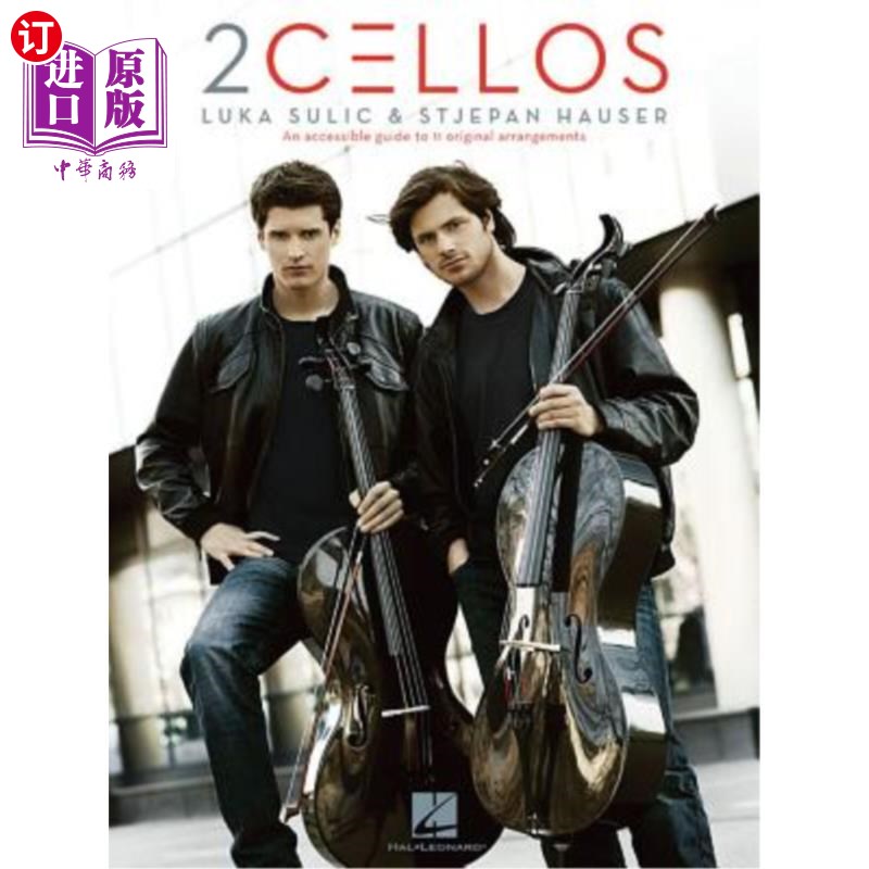海外直订2cellos: Luka Sulic & Stjepan Hauser Edition: An Accessible Guide to 11 Original 2cello: Lu