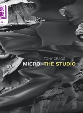 海外直订Tony Cragg: Micro: The Studio 托尼·克拉格：微型：工作室