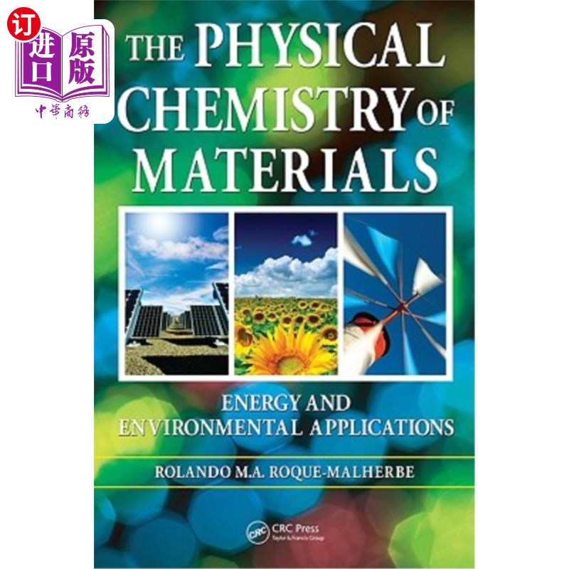 海外直订The Physical Chemistry of Materials: Energy and Environmental Applications 材料的物理化学:能源和环境应用