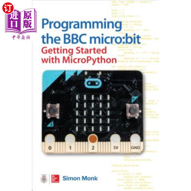 海外直订Programming the BBC Micro: Bit: Getting Started with Micropython 编程英国广播公司micro:bit：开始使用Micropy