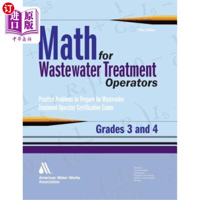 海外直订Math for Wastewater Treatment Operators Grades 3 & 4: Practice Problems to Prepa 废水处理操作员数学3和4年级