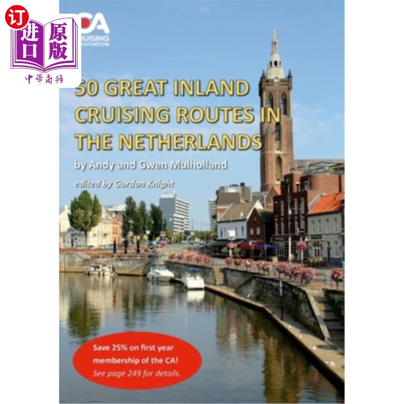 海外直订50 Great Inland Cruising Routes in the Netherlands: A guide to 50 great cruises在荷兰的50条伟大的内陆巡航