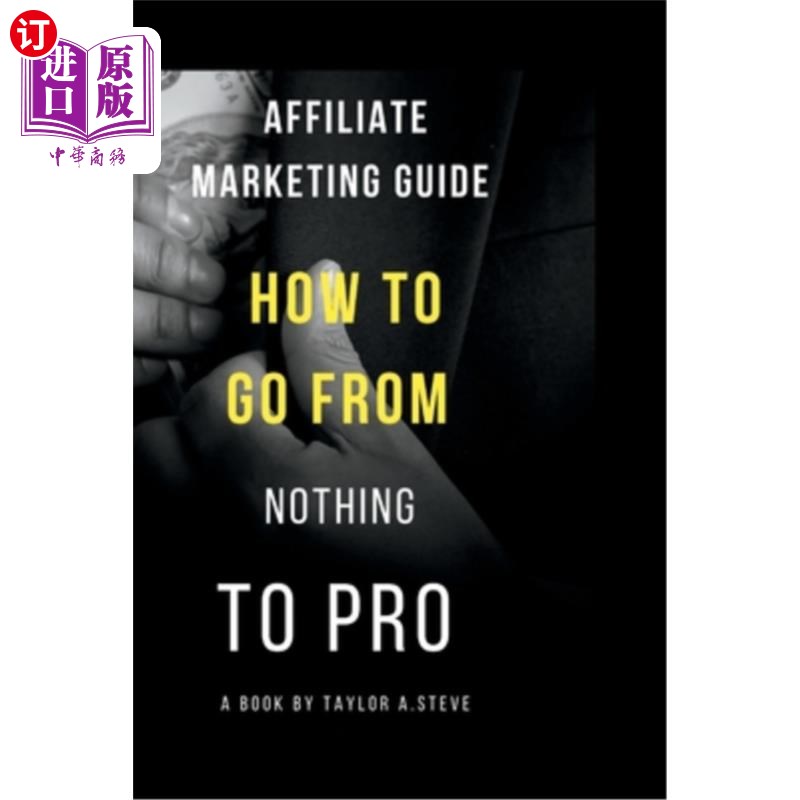 海外直订Affiliate Marketing Guide: How to go from nothing to Pro联盟营销指南:如何从无到有-封面