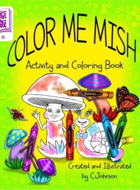 海外直订Color Me Mish: Mish and Friends Coloring Book 给我涂色:涂色书和朋友