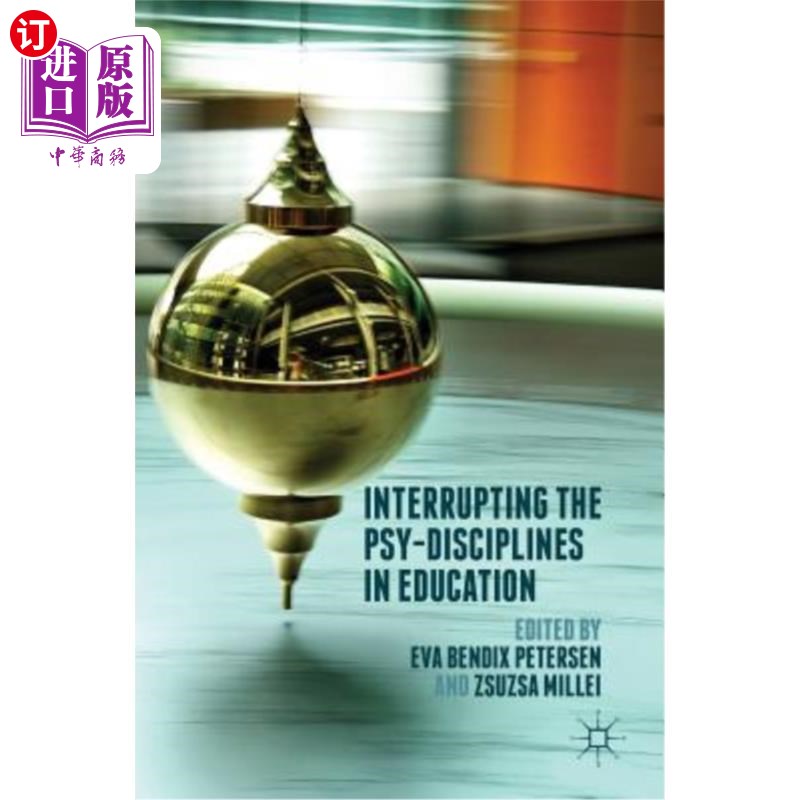 海外直订Interrupting the Psy-Disciplines in Education 打断教育中的心理学科