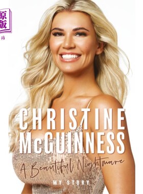 海外直订Christine McGuinness: A Beautiful Nightmare 克里斯汀·麦吉尼斯:《美丽的噩梦》