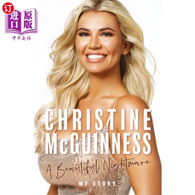 海外直订Christine McGuinness: A Beautiful Nightmare 克里斯汀·麦吉尼斯:《美丽的噩梦》