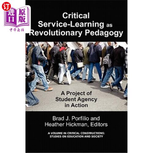 海外直订Critical-Service Learning as a Revolutionary Pedagogy: An International Project  批判性服务学习作为一种革命