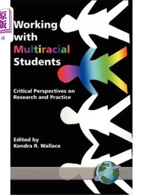 海外直订Working with Multiracial Students: Critical Perspectives on Research and Practic 与多种族学生合作:研究与实