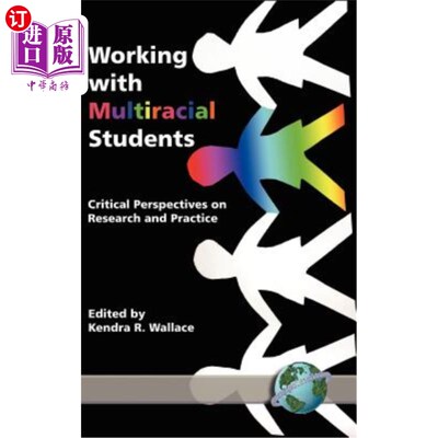 海外直订Working with Multiracial Students: Critical Perspectives on Research and Practic 与多种族学生合作:研究与实