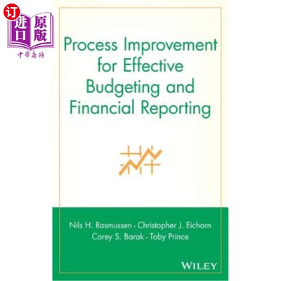 海外直订Process Improvement for Effective Budgeting and Financial Reporting 有效预算和财务报告的流程改进