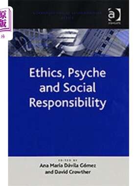 海外直订Ethics, Psyche and Social Responsibility 伦理、心理和社会责任